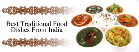 Indian Food Traditional Dishes